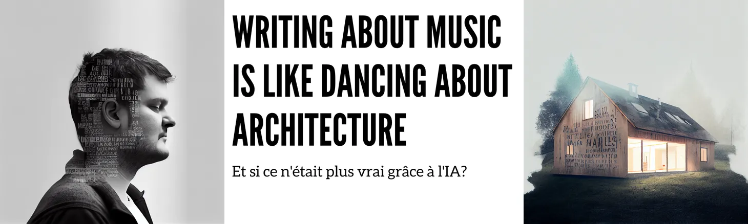 S'inspirer d'un domaine (l’architecture) afin d'en faire "danser" un autre, avec l'IA.